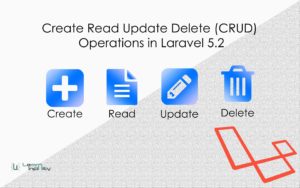 Create Read Update Delete (CRUD) procedures in Laravel 5.2
